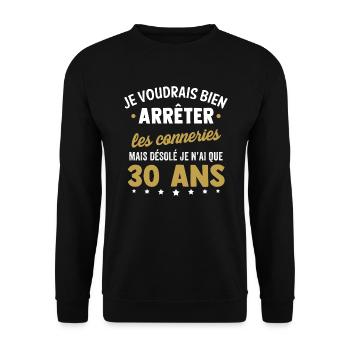 Birthday 30 years, sorry I am only 30 years old - Unisex Sweatshirt - black - Front - Alina (178cm) & Michal (187cm)