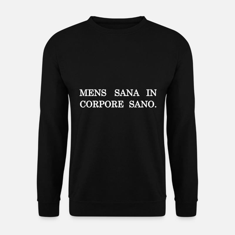 ein gesunder geist in einem geusnden körper weiss - Unisex Pullover - Schwarz