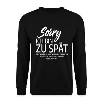 Sorry ich bin zu spaet - Unisex Pullover - Schwarz - Vorne - Alina (178cm) & Michal (187cm)