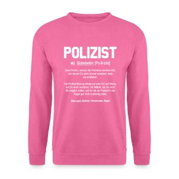 Polizist Definition - Unisex Pullover - Pink - Vorne