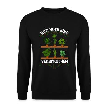 Nur noch eine Versprochen Pflanzen - Unisex Pullover - Schwarz - Vorne - Alina (178cm) & Michal (187cm)