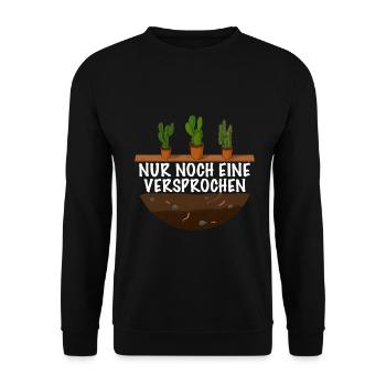 Nur noch eine Versprochen Pflanzen Gärtner - Unisex Pullover - Schwarz - Vorne - Alina (178cm) & Michal (187cm)