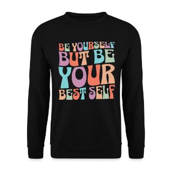 Being Yourself Me Being Your Best You Phrase - Unisex Sweatshirt - black - Front - Alina (178cm) & Michal (187cm)