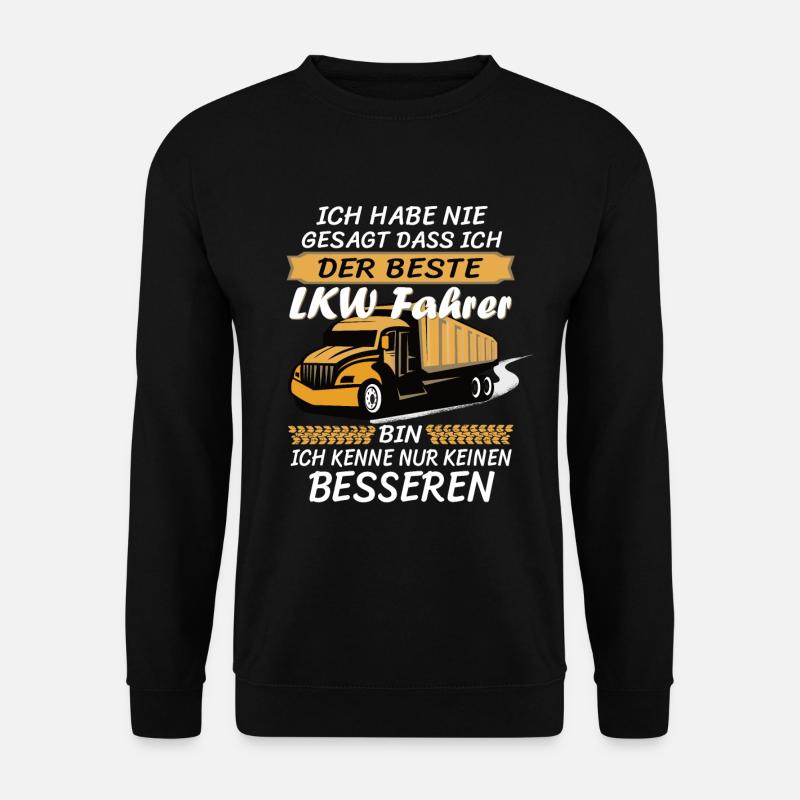 der beste LKW Fahrer / Trucker / Berufskraftfahrer - Unisex Pullover - Schwarz
