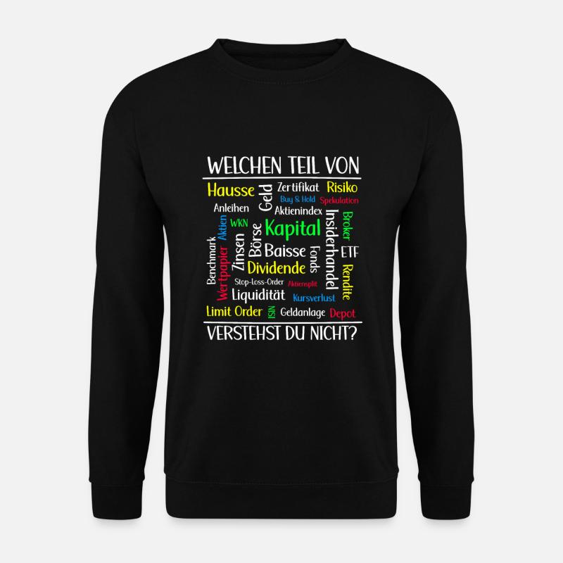 Aktien Geld ETF Börse Anliegen Geschenk - Unisex Pullover - Schwarz