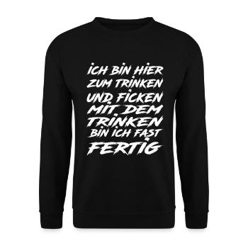 Ich Bin Hier Zum Trinken Und Ficken Lustig - Unisex Pullover - Schwarz - Vorne - Alina (178cm) & Michal (187cm)