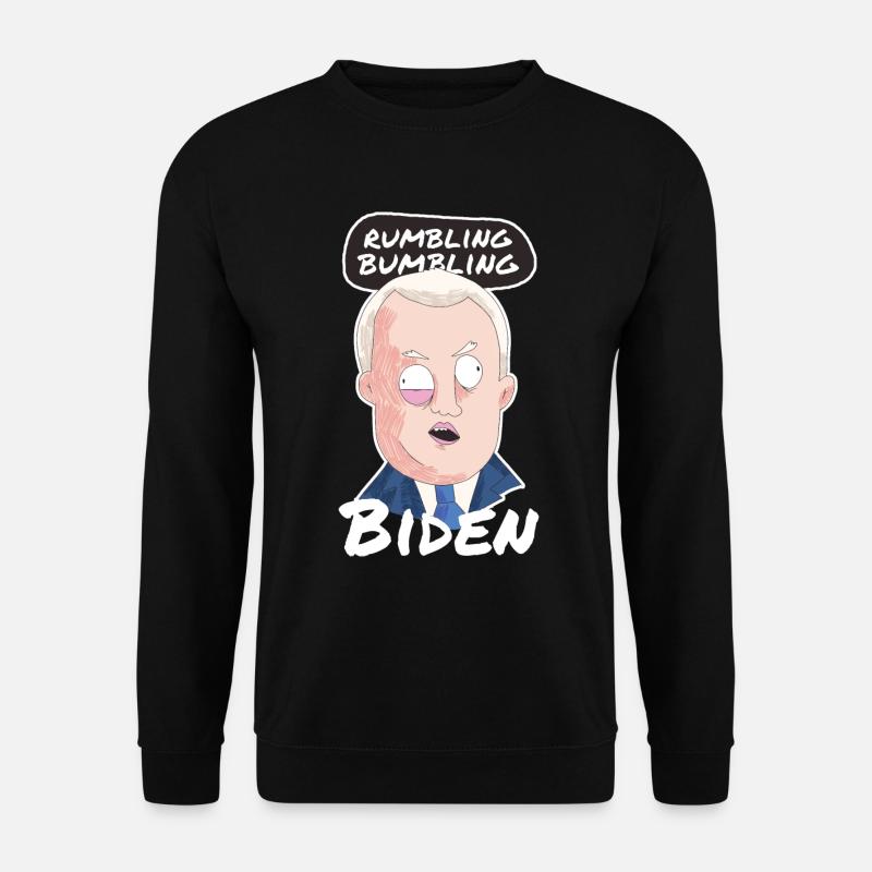 Rumbling Bumbling Joe Biden - Unisex Sweatshirt - black