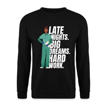 Nurse Late Nights Big Dreams Hard Work Funny Nurse - Unisex Sweatshirt - black - Front - Alina (178cm) & Michal (187cm)