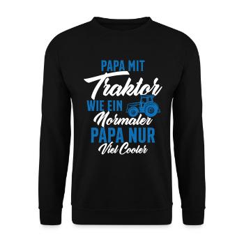 Papa nit tractor like a normal - Unisex Sweatshirt - black - Front - Alina (178cm) & Michal (187cm)