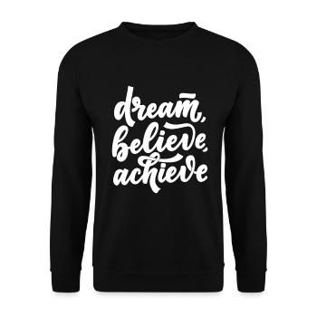 Dream Believe Achieve - Motivation - Sweat-shirt Unisexe - noir - Devant - Alina (178cm) & Michal (187cm)