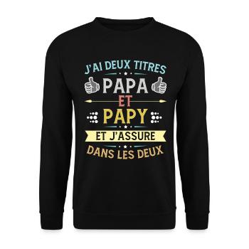 J'ai deux titres papa et grand-père, pour Les père - Sweat-shirt Unisexe - noir - Devant - Alina (178cm) & Michal (187cm)