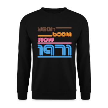 Year of birth Shirt Retro yes Boom Wow 1971 - Unisex Sweatshirt - black - Front - Alina (178cm) & Michal (187cm)