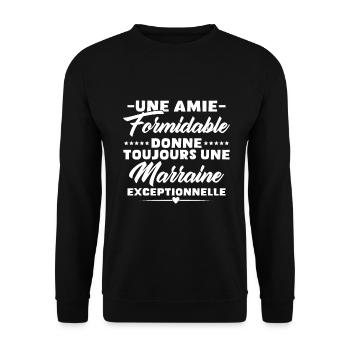 Amie formidable donne une marraine exceptionnelle - Sweat-shirt Unisexe - noir - Devant - Alina (178cm) & Michal (187cm)