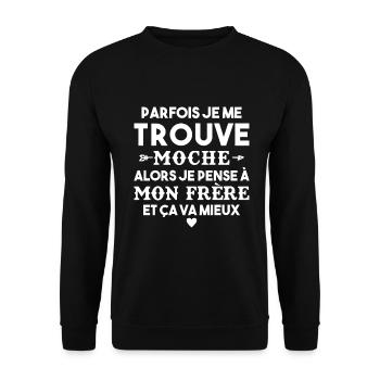 Parfois Je me trouve moche frère Cadeau Drole - Sweat-shirt Unisexe - noir - Devant - Alina (178cm) & Michal (187cm)