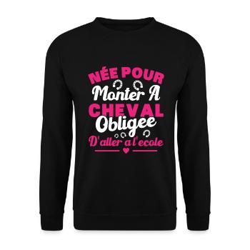 Geboren, um ein Pferd zu reiten, gezwungen, zur Schule zu gehen - Unisex Pullover - Schwarz - Vorne - Alina (178cm) & Michal (187cm)