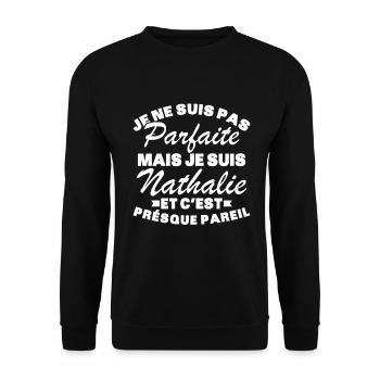 Pas Parfaite Mais Je Suis Nathalie - Sweat-shirt Unisexe - noir - Devant - Alina (178cm) & Michal (187cm)