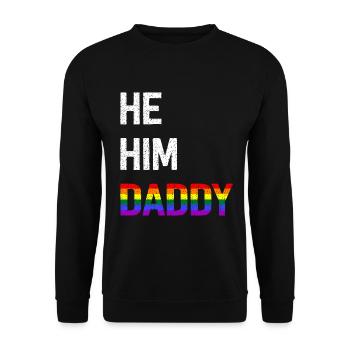 He Him Daddy - Unisex Pullover - Schwarz - Vorne - Alina (178cm) & Michal (187cm)