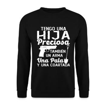 J’ai une belle fille, une arme, une pelle - Sweat-shirt Unisexe - noir - Devant - Alina (178cm) & Michal (187cm)