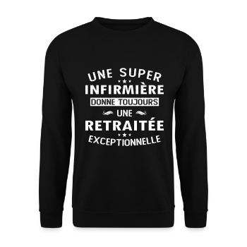 Une super infirmière donne toujours une retraitée - Sweat-shirt Unisexe - noir - Devant - Alina (178cm) & Michal (187cm)