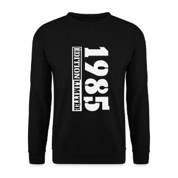 1985 Limitierte Auflage 40 Jahre Jubiläum Humor - Unisex Pullover - Schwarz - Vorne - Alina (178cm) & Michal (187cm)