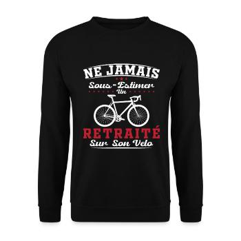Ein Rentner auf seinem Fahrrad Humor Radfahren Ruhestand - Unisex Pullover - Schwarz - Vorne - Alina (178cm) & Michal (187cm)
