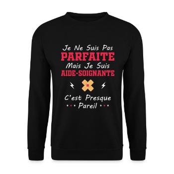 Pas Parfaite mais je suis Aide Soignante - Sweat-shirt Unisexe - noir - Devant - Alina (178cm) & Michal (187cm)