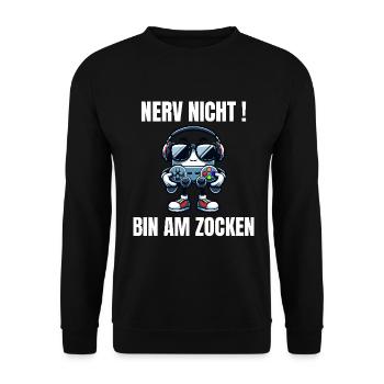 Lustiges Gaming Design Nerv nicht! Bin am Zocken - Unisex Pullover - Schwarz - Vorne - Alina (178cm) & Michal (187cm)