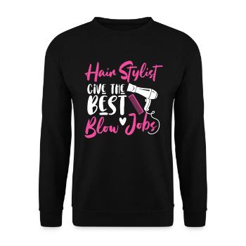 Hair Stylists Give The Best Blow Jobs Hairdresser - Unisex Sweatshirt - black - Front - Alina (178cm) & Michal (187cm)