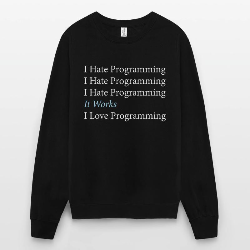 Je déteste le codage du programmeur de programmation Sweat-shirt Unisexe