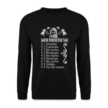 Mein Perfekter Tag Mir Reichts Ich Geh Holz Machen - Unisex Pullover - Schwarz - Vorne - Alina (178cm) & Michal (187cm)