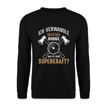 Ich Verwandle Holz In Tolle Dinge | Schreiner Holz - Unisex Pullover - Schwarz - Vorne - Alina (178cm) & Michal (187cm)
