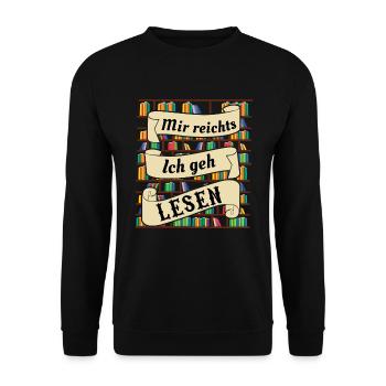 Mir Reichts Ich Geh Lesen | Bücherwurm Geschenk - Unisex Pullover - Schwarz - Vorne - Alina (178cm) & Michal (187cm)