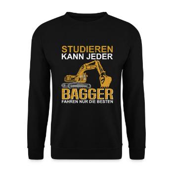 Studieren kann jeder Bagger fahren nur die besten - Unisex Pullover - Schwarz - Vorne - Alina (178cm) & Michal (187cm)