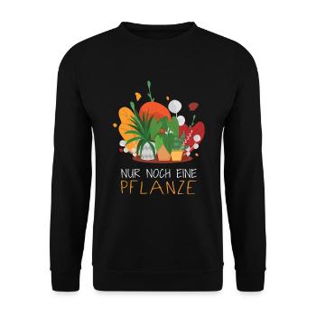 Nur noch eine Pflanze | Lustiges Gärtner Geschenk - Unisex Pullover - Schwarz - Vorne - Alina (178cm) & Michal (187cm)