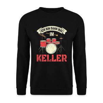 Ich bin dann mal im Keller Schlagzeug Schlagzeuger - Unisex Pullover - Schwarz - Vorne - Alina (178cm) & Michal (187cm)