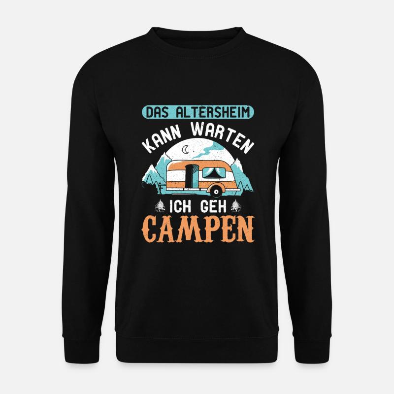 Das Altersheim kann warten ich geh Campen Rente - Unisex Pullover - Schwarz