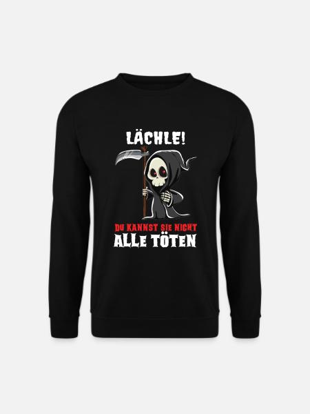 Lächle du kannst sie nicht alle töten Sarkasmus - Unisex Pullover - Schwarz