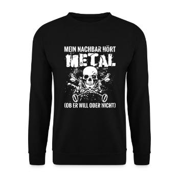Mein Nachbar hört Metal Ob er will oder nicht - Unisex Pullover - Schwarz - Vorne - Alina (178cm) & Michal (187cm)