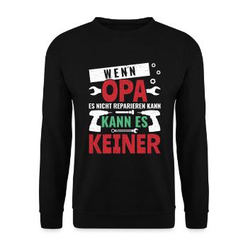 Wenn Opa es nicht reparieren kann Großvater - Unisex Pullover - Schwarz - Vorne - Alina (178cm) & Michal (187cm)