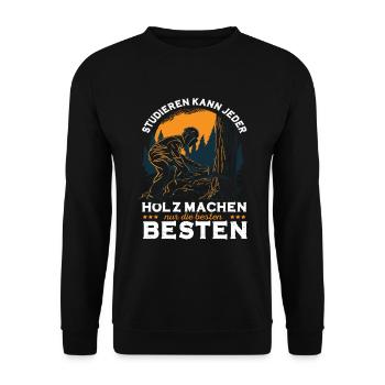 Holzfäller Spruch Studieren Kann Jeder Förster - Unisex Pullover - Schwarz - Vorne - Alina (178cm) & Michal (187cm)