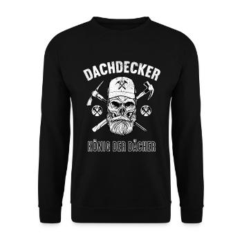 Dachdecker König Der Dächer Dachdecker Zunft - Unisex Pullover - Schwarz - Vorne - Alina (178cm) & Michal (187cm)