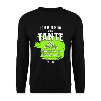Die Tante hat nichts mit der Erziehung zu tun - Unisex Pullover - Schwarz - Vorne - Alina (178cm) & Michal (187cm)