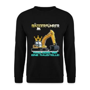 Baggerführer Baggerfahrer für die Baustelle Bagger - Unisex Pullover - Schwarz - Vorne - Alina (178cm) & Michal (187cm)