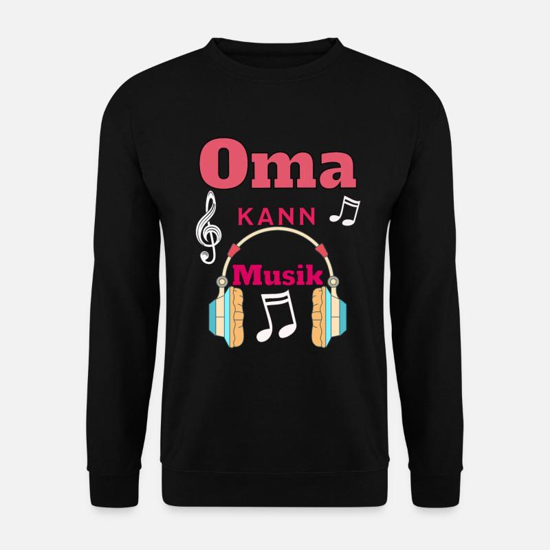 Oma kann Musik Großmutter Geschenk Musiker - Unisex Pullover - Schwarz