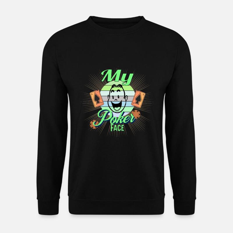 Poker Face - Unisex Pullover - Schwarz