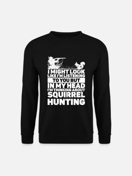 Squirrel hunting - Unisex Sweatshirt - black