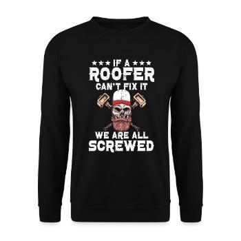 Dachdecker -Dachhäuser Reparaturen - Unisex Pullover - Schwarz - Vorne - Alina (178cm) & Michal (187cm)