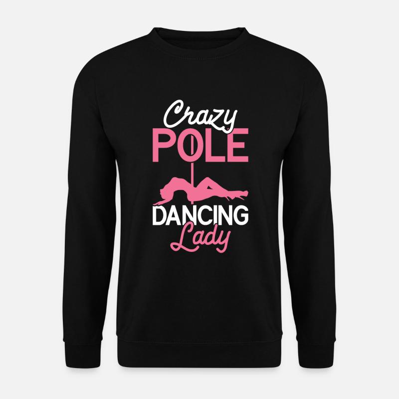 Pole Dance - Unisex Pullover - Schwarz
