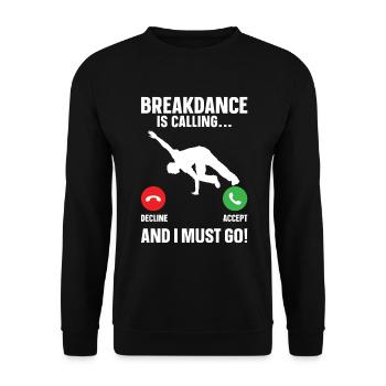 Break Dancing - Unisex Sweatshirt - black - Front - Alina (178cm) & Michal (187cm)
