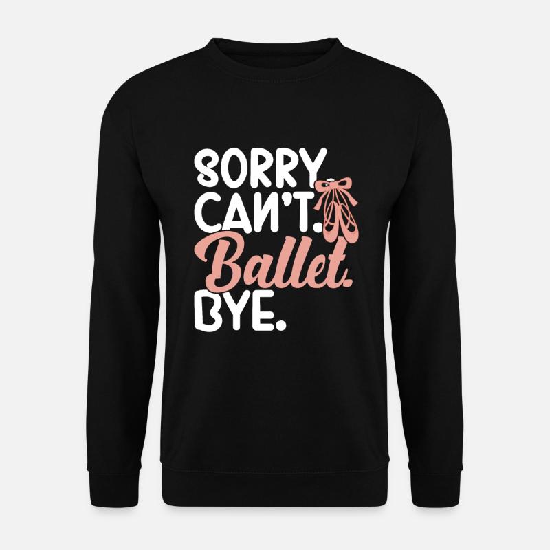 Ballet - Unisex Sweatshirt - black